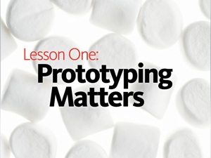 Prototyping matters